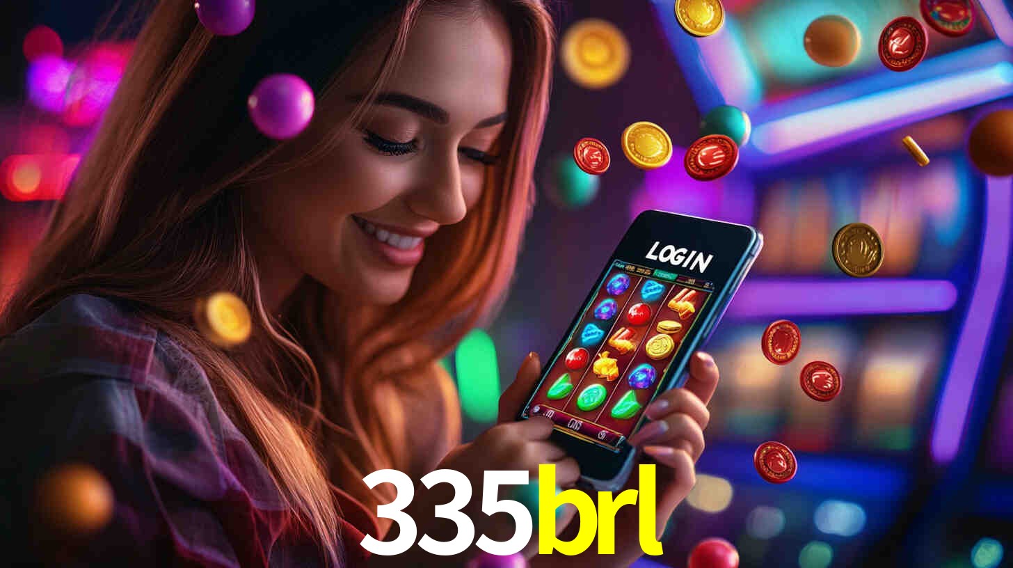 335brl: Jogos de Caça-Níqueis-Altas Recompensas, Roleta-Velocidade, Blackjack-Desafios Máximos